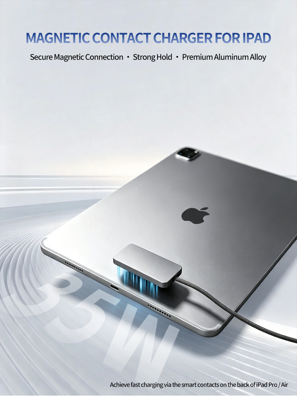 iPad充电器，ipad磁吸充电器，ipad新的充电方式，iPad20W-35W快充